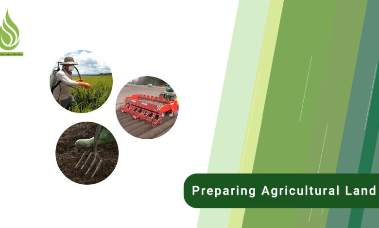 تصویر What are the stages of preparing agricultural land for cultivation?