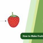 How to Make Fruits Larger
